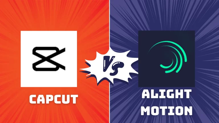 Capcut vs Alight Motion – Which Video Editing App is Best For You 2024?