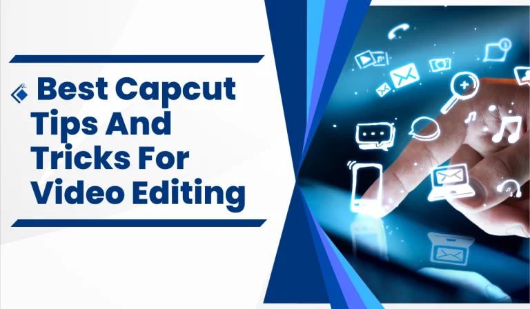Best Capcut Tips and Tricks for Video Editing 2024