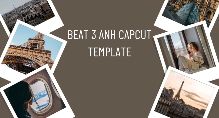 Top Beat 3 Anh Capcut Template Link